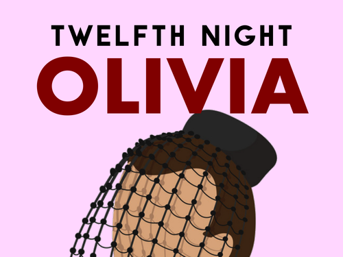Twelfth Night: Olivia