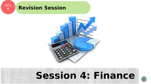 GCSE Business Revision Lesson: Topic 4 - Finance