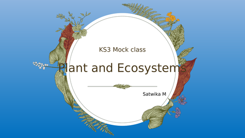 Plants and Ecosystems KS3