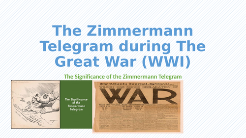 What was the Significance of  the Zimmerman Telegram?