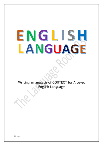 A Level English Language: Writing a contextual analysis support guide