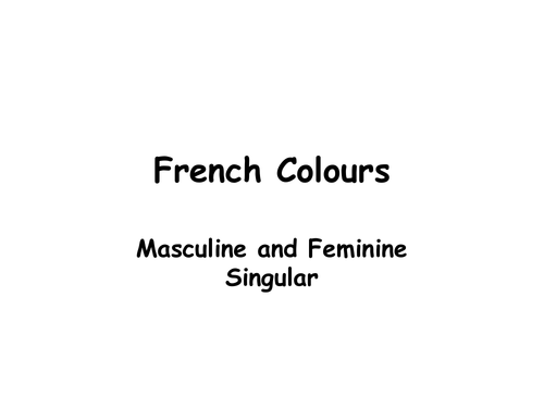 Display French Colour Flashcards (Masculine/Feminine Singular)