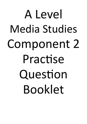 Eduqas A level Media Studies exam question booklet component 2 (LOM, TB, Huck, WR, Zoella, Attitude)
