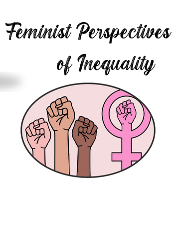 Feminist theories of Inequality