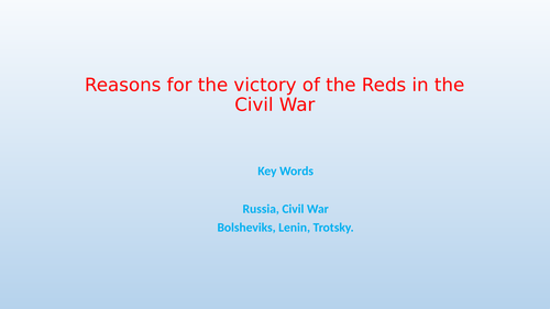 Russia Civil War: Reasons Why The Reds Emerged Victorious
