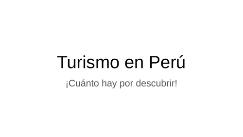 Mi primer viaje al Perú
