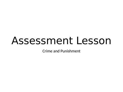 Crime and punishment assessments