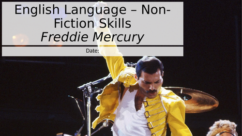 English Language Non-Fiction Skills - Freddie Mercury
