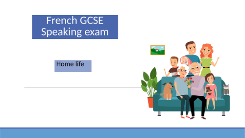 French GCSE oral questions - home life/ family