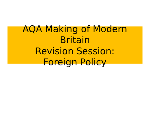 AQA Making of Modern Britain Revision Notes: Foreign Policy