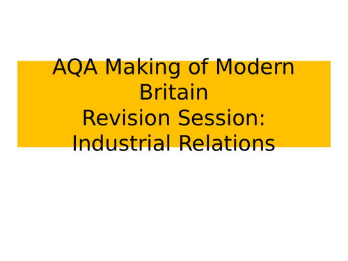 AQA Making of Modern Britain Revision Notes: Industrial Relations