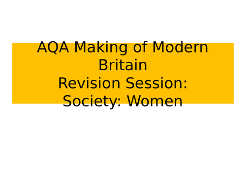 AQA Making of Modern Britain Revision Notes: Women