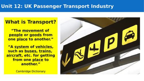 Lesson 1 - Unit 12: UK Passenger Transport Industry (NCFE)