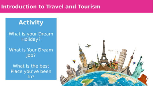 Introduction to Travel and Tourism (Introductory Lesson for Level 3 Travel and Tourism)