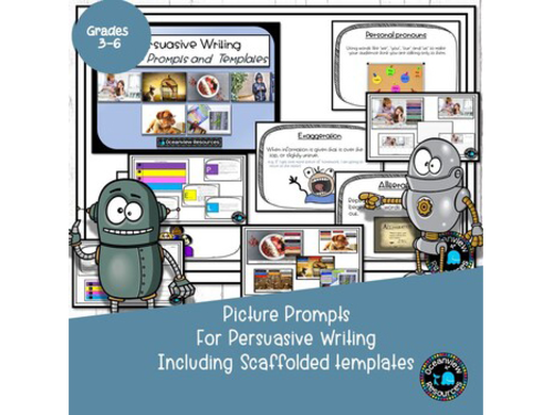 Persuasive Writing Images and Scaffolded templates