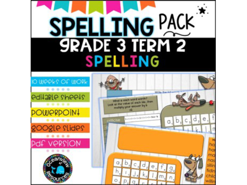 Grade 3 Term 2 Spelling- Suitable for Distance Learning