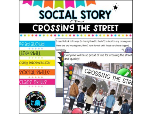 CROSSING THE ROAD SAFELY- A story for Special Education