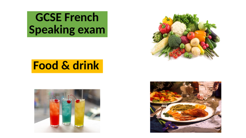 French GCSE speaking - Food and drink