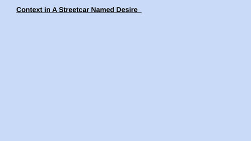 A Streetcar Named Desire