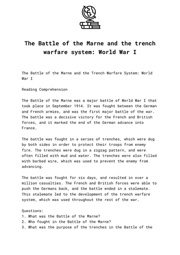 The Battle of the Marne and the trench warfare system: World War I