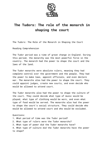 The Tudors: The role of the monarch in shaping the court
