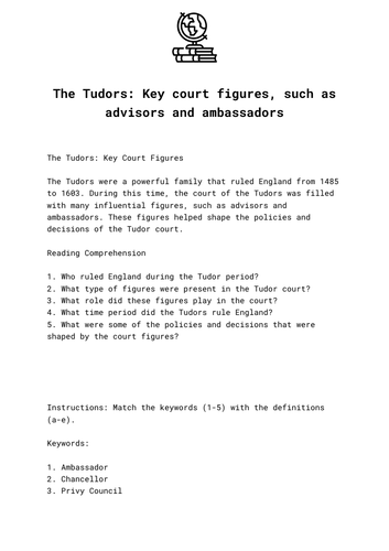 The Tudors: Key court figures, such as advisors and ambassadors
