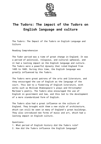 The Tudors: The impact of the Tudors on English language and culture