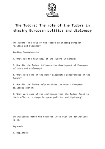 The Tudors: The role of the Tudors in shaping European politics and diplomacy