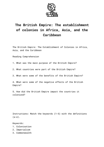 The British Empire: The establishment of colonies in Africa, Asia, and the Caribbean