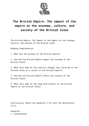 The British Empire: The impact of the empire on the economy, culture, and society of Britain
