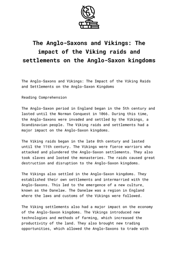 The Anglo-Saxons and Vikings: The impact of the Viking raids and settlements on the Anglo-Saxon king