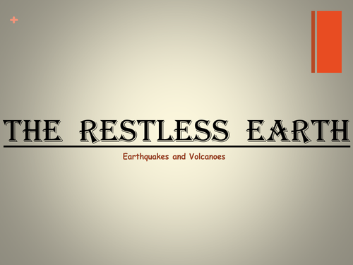 Restless Earth: Volcanoes and Earthquakes
