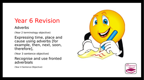 Year 6 SPAG Revision PPT:  Adverbs and Adverbials