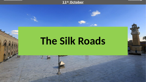 The Silk Road - Islamic Civilisations