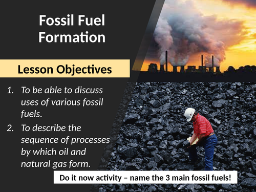 iGCSE Formation of Fossil Fuels - Energy and the Environment - Cambridge