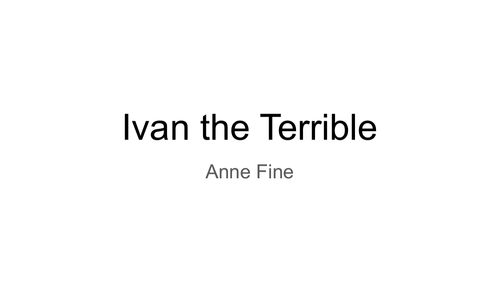 Ivan the Terrible - Anne Fine - chapter summaries