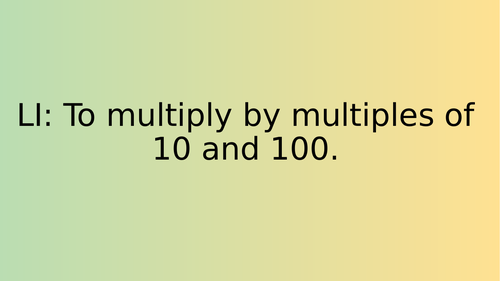 Multiplying and Dividing by Multiples of 10 and 100 Powerpoint