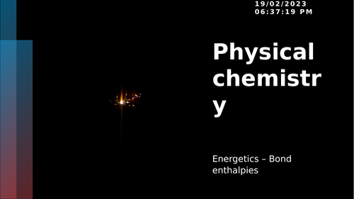 A-Level Chemistry - 3.1 Physical Chemistry - Energetics