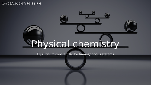 A-Level Chemistry - 3.1 Physical Chemistry - Equilibrium