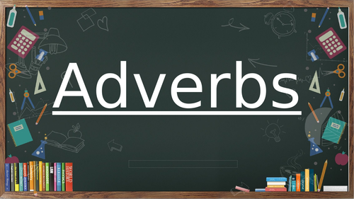 Adverbs PowerPoint