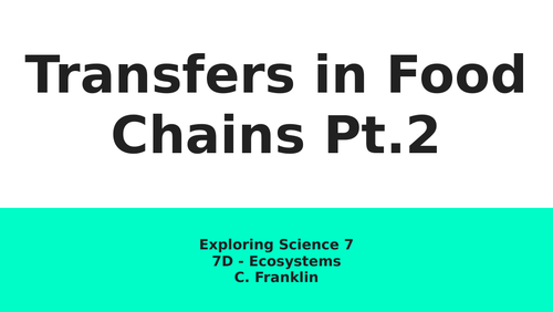 7D - Transfers in food chains pt2