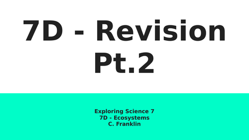 7D - Revision lesson