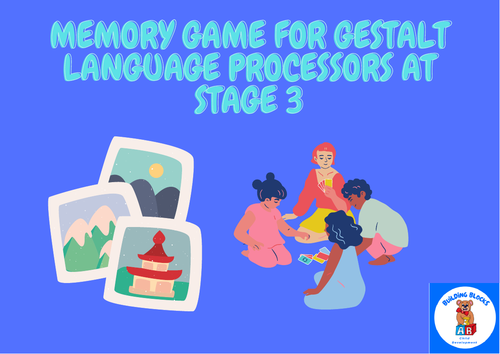 Memory game stage 3 gestalt language processors (Gestalt Language Processing)