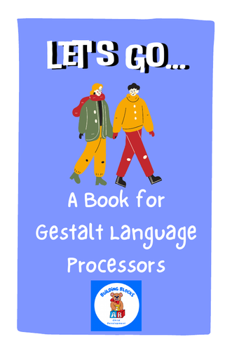 Let's go - a book for gestalt language processors/processing, autism