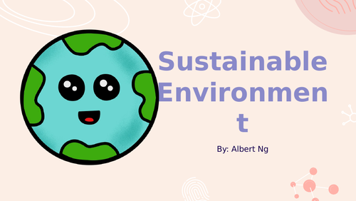 Sustainable environment