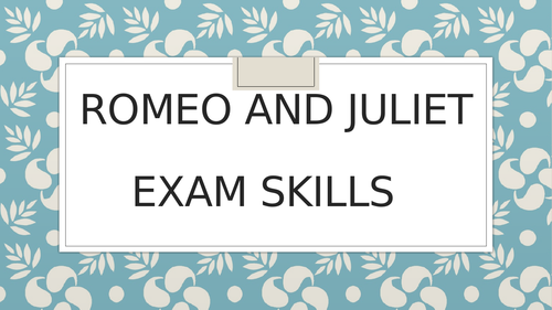 Romeo and Juliet Exam Skills Booklet