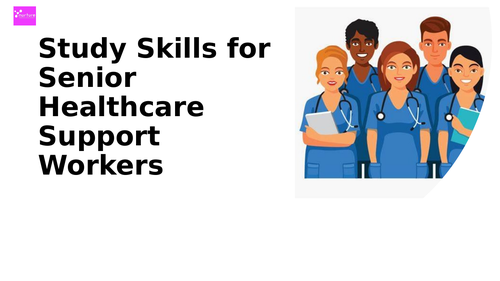 Study Skills for Senior Healthcare Support Workers