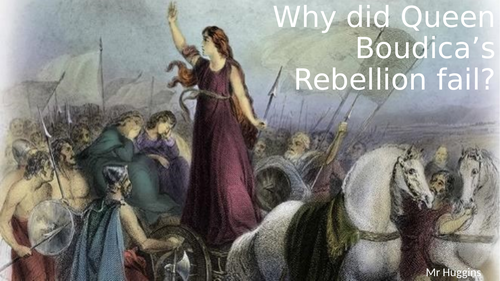 Why did Queen Boudica's Rebellion fail?