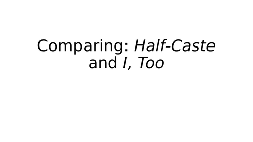 Half Caste - John Agard: Lesson