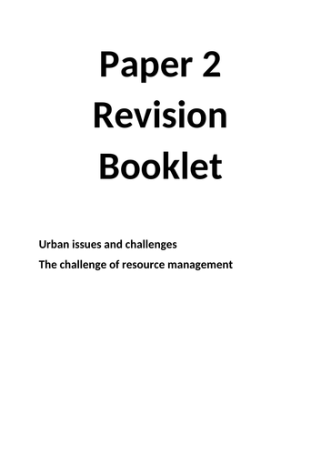 AQA GEOG GCSE PAPER 2 REVISION BOOKLET | Teaching Resources